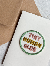Load image into Gallery viewer, Tiny Human Club Embroidered Patch Greetings Card