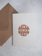 Tiny Human Club Greetings Card